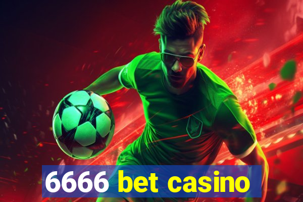 6666 bet casino